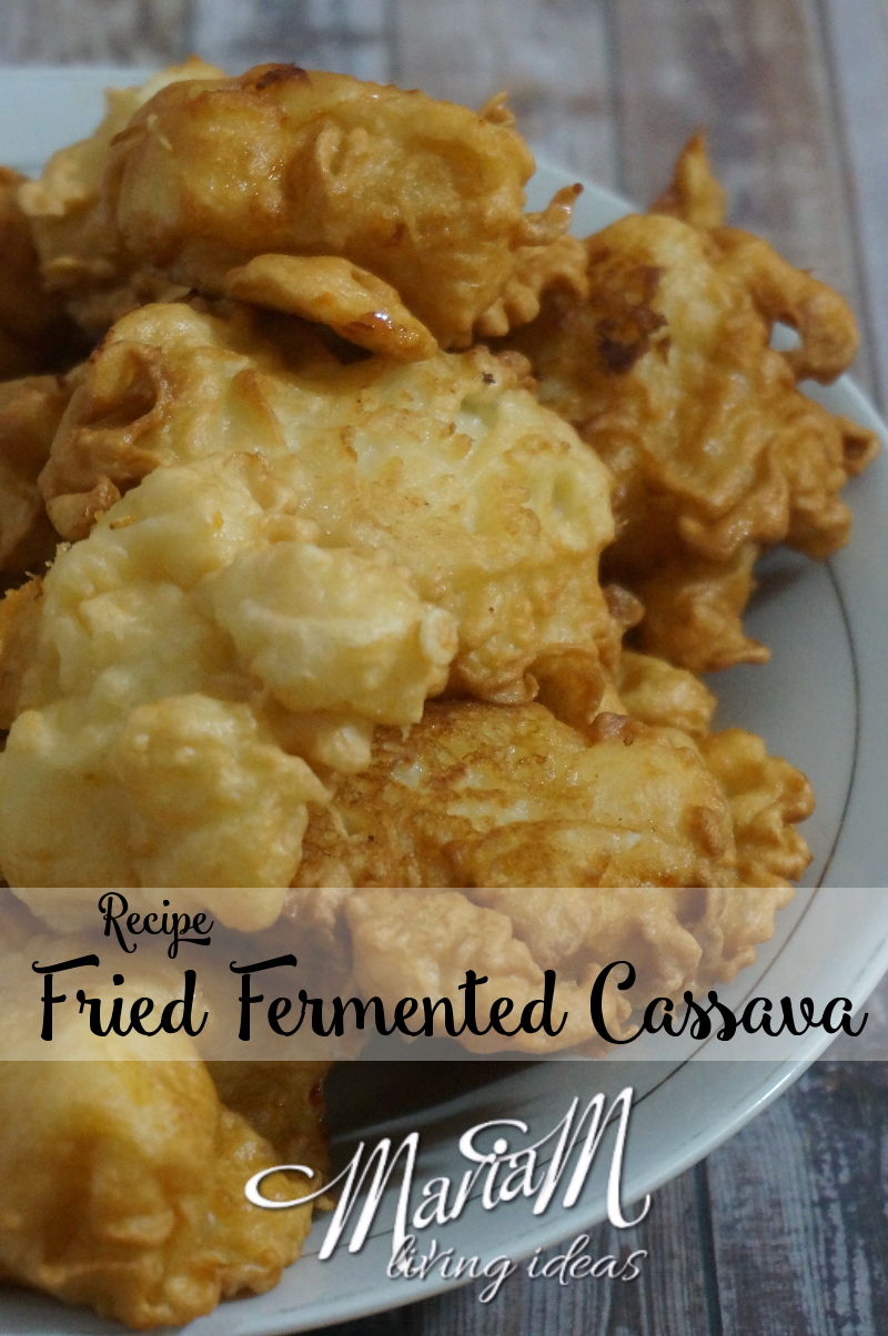 Fried fermented cassava recipe